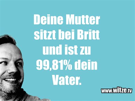 deine mutter witze|More.